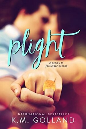 Plight by K.M. Golland