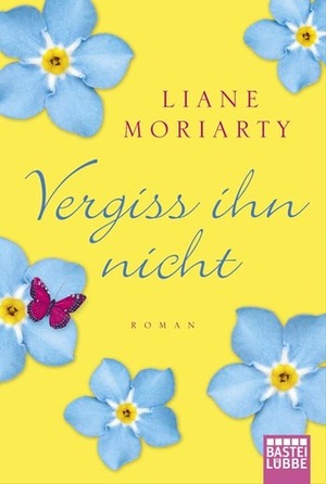 Vergiss ihn nicht by Liane Moriarty, Sylvia Strasser