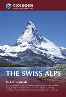 The Swiss Alps by Kev Reynolds