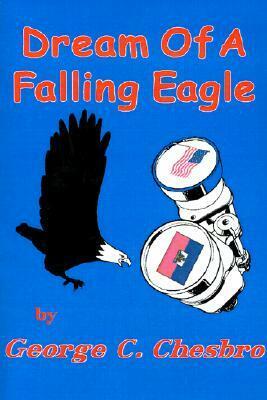 Dream of a Falling Eagle by George C. Chesbro