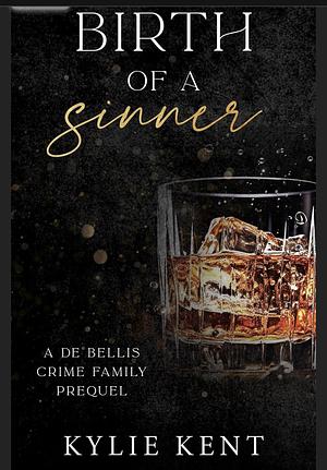 Birth of a Sinner by Kylie Kent