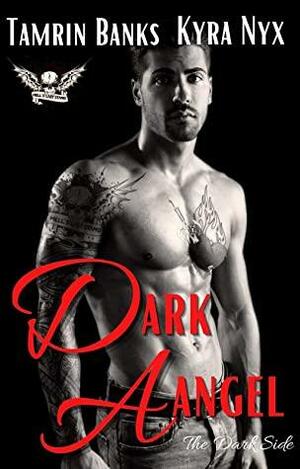 Dark Angel: Hell's Last Stand by Kyra Nyx, Tamrin Banks