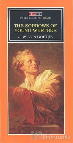 The Sorrows Of Young Werther by Johann Wolfgang von Goethe