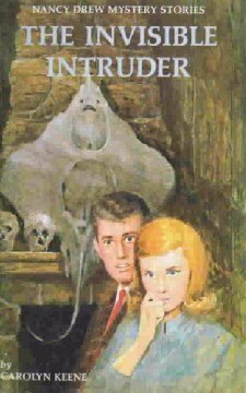 The Invisible Intruder by Carolyn Keene