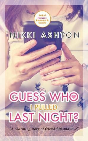 Guess Who I Pulled Last Night? by Nikki Ashton