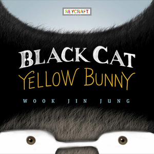 Black Cat, Yellow Bunny by Wook Jin Jung