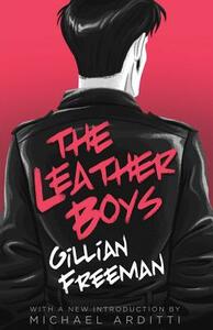 The Leather Boys by Gillian Freeman