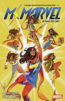 Ms. Marvel: Beyond the Limit  by Samira Ahmed, Andrés Genolet