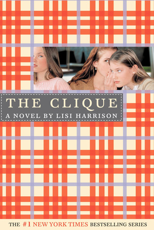 The Clique by Lisi Harrison