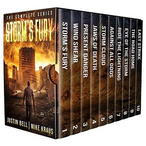 Storm's Fury: The Complete Series: by Mike Kraus, Justin Bell, Justin Bell