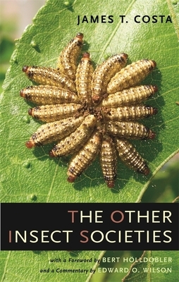 The Other Insect Societies by James T. Costa