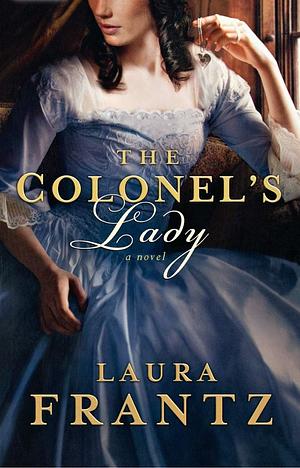 The Colonel's Lady by Laura Frantz