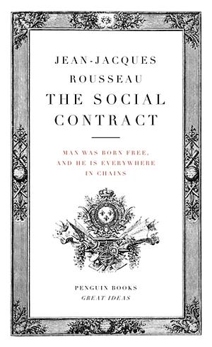 The Social Contract by Jean-Jacques Rousseau