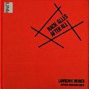 After all: Lawrence Weiner ; on the occasion of the Exhibition Lawrence Weiner: Nach Alles, After All, Deutsche Guggenheim Berlin, July 15 - October 8, 2000 by Lisa Dennison