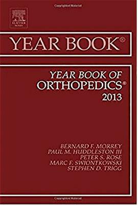 Year Book of Orthopedics 2013, Volume 2013 by Bernard F. Morrey