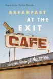 Breakfast at the Exit Cafe by Wayne Grady, Merilyn Simonds