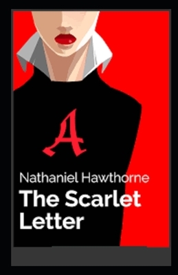 The Scarlet Letter Illustrated by Nathaniel Hawthorne