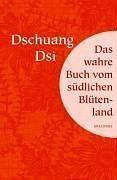 Das wahre Buch vom südlichen Blütenland by Zhuangzi