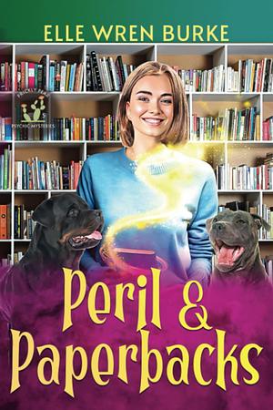 Peril & Paperbacks by Elle Wren Burke