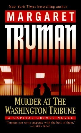 Murder at The Washington Tribune by Margaret Truman
