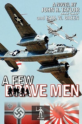 A Few Brave Men by John R. Taylor