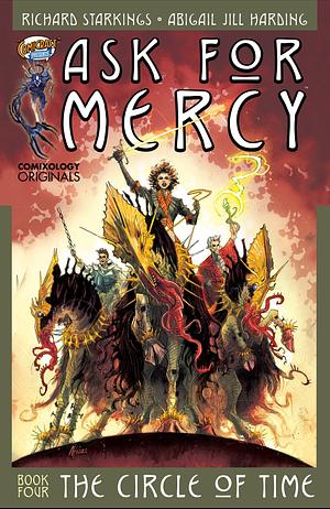 Ask for Mercy Season Four: The Circle of Time by Richard Starkings