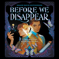 Before We Disappear by Shaun David Hutchinson