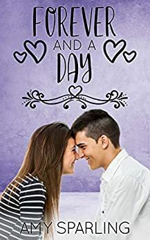 Forever and a Day by Amy Sparling