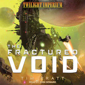 The Fractured Void: A Twilight Imperium Novel by Tim Pratt
