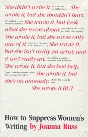 How to Suppress Women's Writing by Joanna Russ