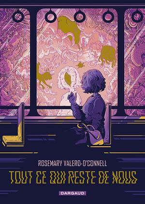 Tout ce qui reste de nous by Rosemary Valero-O'Connell