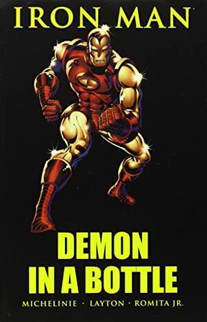 Iron Man: Demon in a Bottle by Carmine Infantino, Bob Layton, David Michelinie, John Romita Jr.