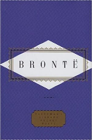 Brontë: Poems by Emily Brontë, Peter Washington