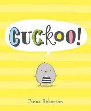 Cuckoo! by Fiona Roberton