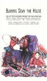 Burning Down the House: Selected Poems from the Nuyorican Poets Cafe's National Poetry Slam Champions by Alix Olson, Roger Bonair-Agard, Bob Holman, Guy LeCharles Gonzalez, Lynne Procope, Stephen Colman