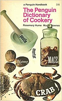 The Penguin Dictonary of Cookery by Muriel Downes