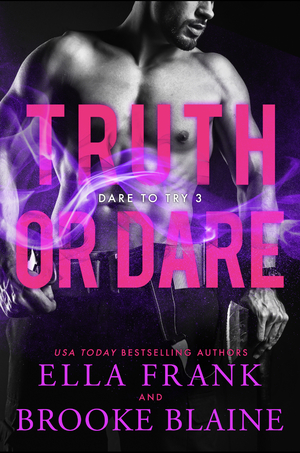 Truth or Dare by Ella Frank, Brooke Blaine