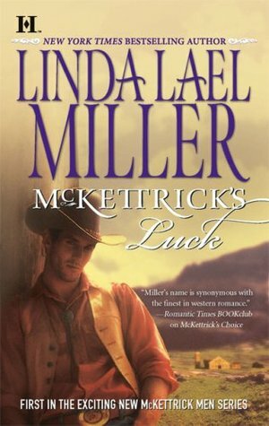 McKettrick's Luck by Linda Lael Miller