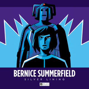 Bernice Summerfield: Silver Lining by Colin Brake