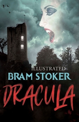 Dracula Illustrated by Bram Stoker