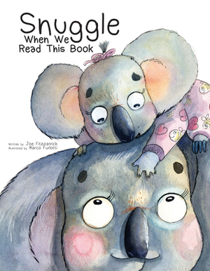 Snuggle When We Read This Book by Joe Fitzpatrick