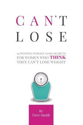 Can't Lose by Dave Smith