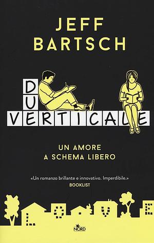 Due verticale by Jeff Bartsch