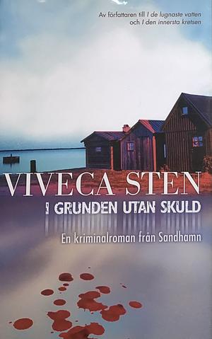 I Grunden utan Skuld by Viveca Sten