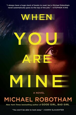 When You Are Mine by Michael Robotham