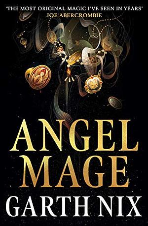 Angel Mage by Garth Nix