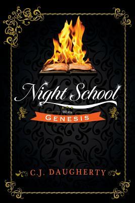 Night School, Tome 1 : by C.J. Daugherty