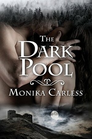 The Dark Pool by Monika Carless