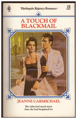 A Touch Of Blackmail by Jeanne Carmichael