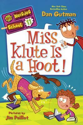 Miss Klute Is a Hoot! by Dan Gutman